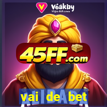 vai de bet esportes da sorte